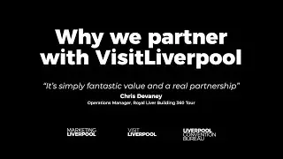🎥 Why did the Royal Liver Building 360 Tour join the VisitLiverpool Partnership?