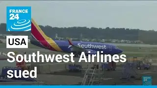 Southwest Airlines sued over lack of refunds following mass cancellations &bull; FRANCE 24 English