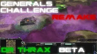 Generals Challenge REMAKE Thrax - ZH Contra 009 Patch 2 | Error gefixt!? Baum kassiert trotzdem😅