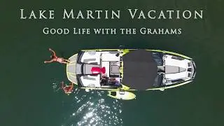 Living the Good Life at Lake Martin