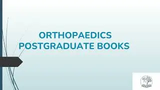ORTHOPAEDICS BOOKS FOR POSTGRADUATE STUDENTS