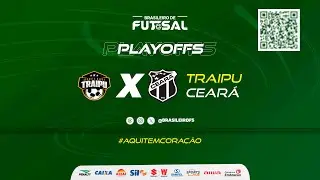 Brasileiro de Futsal | Traipu x Ceará | Quartas Volta | Ao vivo