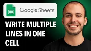 How To Write Multiple Lines In One Cell In Google Sheets [2026 GUIDE]