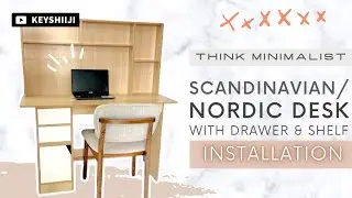 SCANDINAVIAN/ NORDIC DESK INSTALLATION | THINK MINIMALIST @youtubermom