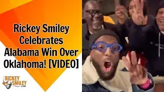 Rickey Smiley Celebrates Alabama Win Over Oklahoma!