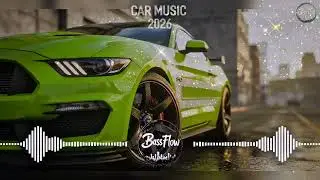 CAR Music 🚗 | EDM Remix 🔊 BASSboosted Club BANGER 💃 Dance party 2026