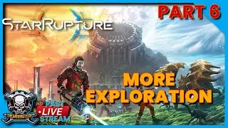 StarRupture First Playthrough &ndash; Part 6