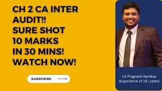 Ch 2 SA CA Inter Audit Brahmastra Revision | Sure Shot 8-12 marks