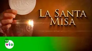 La Santa Misa 27 De Abril De 2016 - Tele VID
