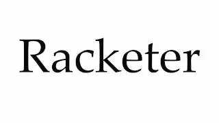 How to Pronounce Racketer