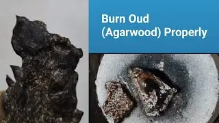 How to Burn Oud (Agarwood) Properly | Traditional & Modern Method
