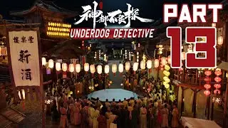 Playing Underdog Detective - Part 13 (Investigation)