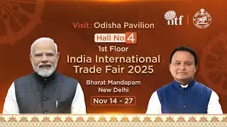 Odisha Mandap At India International Trade Fair 2025: Experience Odisha Like Never Before