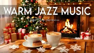 Warm Jazz Music☕ Relaxing Bossa Nova Instrumental & January Jazz Cafe Music for Studying'