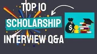 Top 10 Common Scholarship Interview Questions and How to Answer Them #scholarship