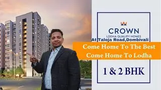 Lodha Crown  at Taloja Road,Dombivali East.Review of Project.Contact-9082369366