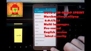 Flash Samsung Note 4 Sprint N910P Marshmallow 6.0.1 Lollipop 5.1.1 Multi Languages