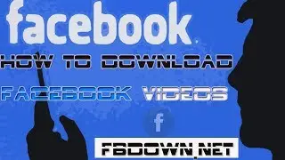 How to Download Facebook Videos On Fbdown.net | Easy Fb Video Downlod | Just 2 Click | 2019