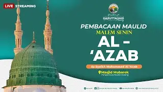 🔴LIVE... PEMBACAAN MAULID NABI SAW (AL-'AZAB) PONPES DARUTTAUHID MALANG | 21 DESEMBER 2025