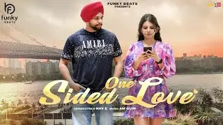One Sided Love (Ful Video) | Nav E | Latest Punjabi Songs 2022 | Funky Beats