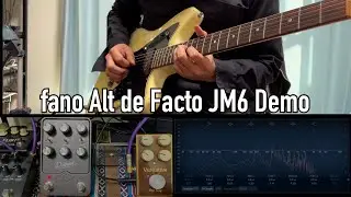 fano Alt de Fact JM6 Sound Demo with Universal Audio Dream '65 Vemuram Jan Ray