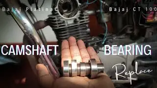 Bajaj Platina 100 Camshaft Bearing Repair Noise sound Fix