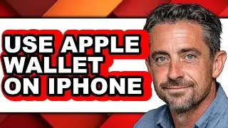 How to Use Apple Wallet on Iphone - Easy Guide