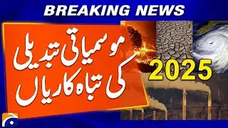 Climate change disasters in 2025 - Flood Crisis in Pakistan - Rain Alert | Geo News