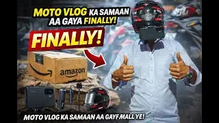 Finally Moto Vlog Ka Saman Aa Gaya #vlog 52
