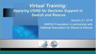 Virtual Training: Applying USNG for Decision Support in Search & Rescue (1/21/2016)