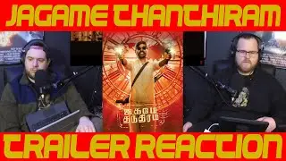 Jagame Thandhiram TRAILER REACTION!!!