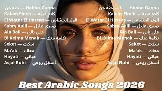 Best Arabic Love Songs 2026 | Lagu Arab Romantis & Emosional Paling Viral