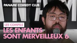 Paname Comedy Club - Les enfants sont merveilleux 6