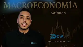 Iniciación a la macroeconomía. Episodio 3/5