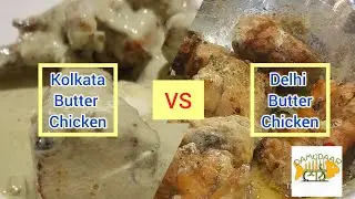 Ultimate Butter Chicken Showdown: Kolkata vs. Delhi || Food Review
