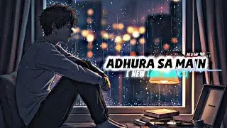 Adhoora Sa Main 💔 | Sad Lofi Hindi Song | Heart Touching AI Music Lyrics Feel 🩶🎧
