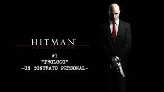 HITMAN ABOLUTION #1 -UN CONTRATO PERSONAL-