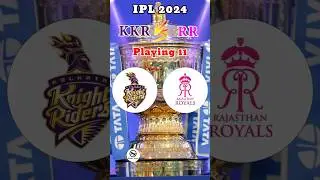KKR Vs RR Playing 11 Comparison 2024 #ipl2024 #ipl #shorts