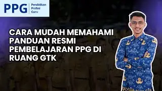 STOP GUGUR PPG! Pelajari Panduan Resmi Ini Sekarang Juga