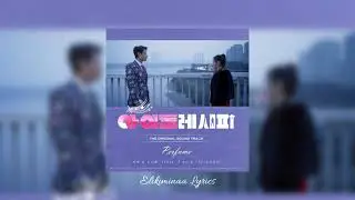 Woohee & Noh Sihyun ft. Z.NU & FEELGOOD) &ndash; Perfume (Idol Recipe OST Part 2)
