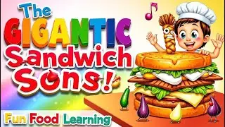 🥪✨ The Gigantic Sandwich Song! | Fun Food Groups Learning for Kids 🍅🧀 - Tiny Tubes TV