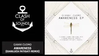 Gianni Cuomo - Awareness (Gianluca Fatigati Remix) - Awareness Ep #03
