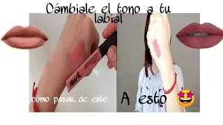 COMO CAMBIAR EL TONO DE TU LABIAL CUANDO NO TE GUSTA