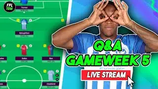 FPL Gameweek 5 Q&A STREAM | Fantasy Premier League 2023/24