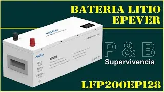P&B UNBOXING Bater&iacute;as EPEVER LFP200EP128 2.56KWH [pbsupervivencia]