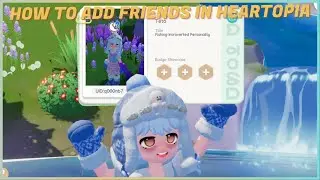 How To Add Friends In Heartopia + Find Your Friendcode