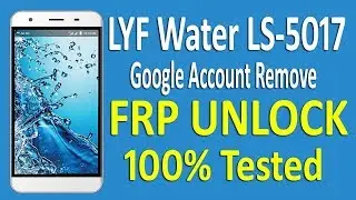 LYF Water LS-5017 FRP Unlock || Google Account Remove Done || Miracle Box || One Click