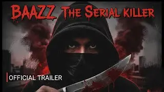 BAAZ THE SERIAL KILLER 🩸| TRAILER | MEMES MASTER | PROD:-SUBHAN