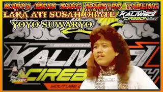 Yoyo Suwaryo - Lara Ati Susah Obate - Lirik Lagu
