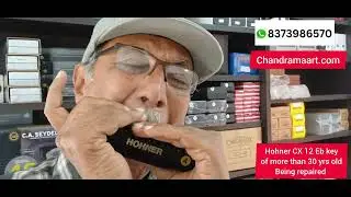 Hohner CX 12 Harmonica |Harmonica Repairing |Sound of CX 12 Harmonica|Mr Anupam Pal at Chandrama Art